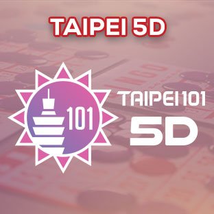 TAIPEI 5D